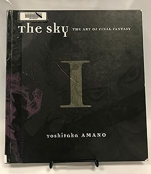 The Sky (Volume 1 of 3): The Art of Final Fantasy (I-III): 1987-1990
