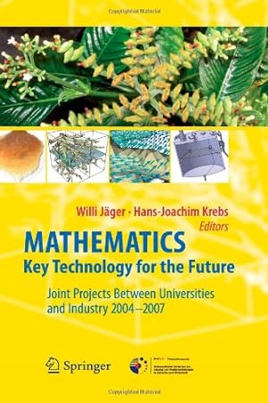 Imagen del vendedor de Mathematics â   Key Technology for the Future: Joint Projects between Universities and Industry 2004 -2007 by various, . [Paperback ] a la venta por booksXpress