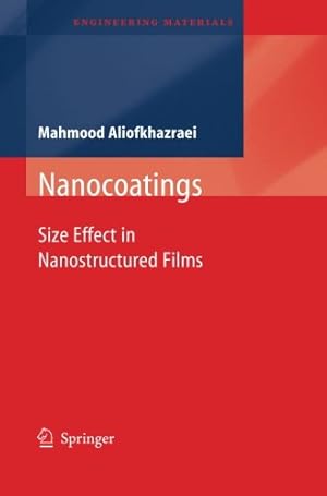 Seller image for Nanocoatings: Size Effect in Nanostructured Films (Engineering Materials) by Aliofkhazraei, Mahmood [Paperback ] for sale by booksXpress