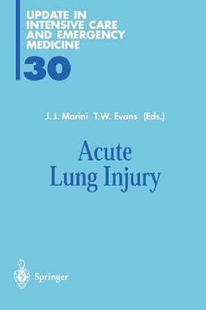 Seller image for Acute Lung Injury (Update in Intensive Care and Emergency Medicine) (Update in Intensive Care and Emergency Medicine (30)) [Paperback ] for sale by booksXpress