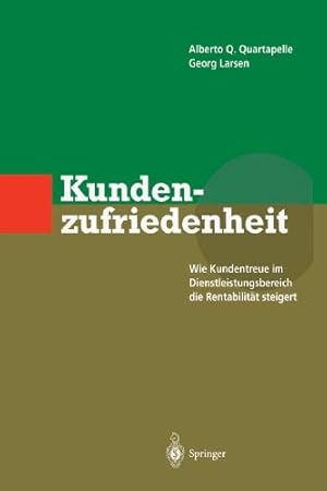 Immagine del venditore per Kundenzufriedenheit: Wie Kundentreue Im Dienstleistungsbereich Die Rentabilit ¤t Steigert (German Edition) by Quartapelle, Alberto Q. [Paperback ] venduto da booksXpress