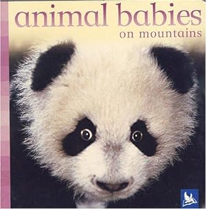 Seller image for Animal Babies on Mountains (Animal Babies S.) for sale by WeBuyBooks