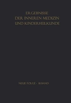 Seller image for Ergebnisse der Inneren Medizin und Kinderheilkunde (Ergebnisse der Inneren Medizin und Kinderheilkunde. Neue Folge Advances in Internal Medicine and Pediatrics (18)) (German Edition) by Heilmeyer, L. [Paperback ] for sale by booksXpress