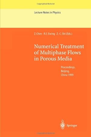 Seller image for Numerical Treatment of Multiphase Flows in Porous Media: Proceedings of the International Workshop Held at Beijing, China, 2-6 August, 1999 (Lecture Notes in Physics (552)) [Paperback ] for sale by booksXpress