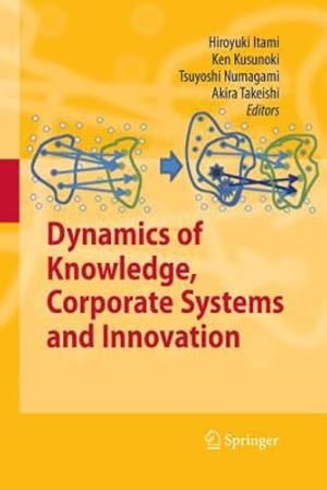 Immagine del venditore per Dynamics of Knowledge, Corporate Systems and Innovation [Paperback ] venduto da booksXpress