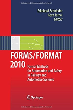 Immagine del venditore per FORMS/FORMAT 2010: Formal Methods for Automation and Safety in Railway and Automotive Systems [Paperback ] venduto da booksXpress