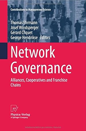 Seller image for Network Governance: Alliances, Cooperatives and Franchise Chains (Contributions to Management Science) [Paperback ] for sale by booksXpress