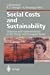 Bild des Verkufers fr Social Costs and Sustainability: Valuation and Implementation in the Energy and Transport Sector Proceeding of an International Conference, Held at Ladenburg, Germany, May 27-30, 1995 [Soft Cover ] zum Verkauf von booksXpress