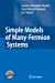 Bild des Verkufers fr Simple Models of Many-Fermion Systems [Hardcover ] zum Verkauf von booksXpress