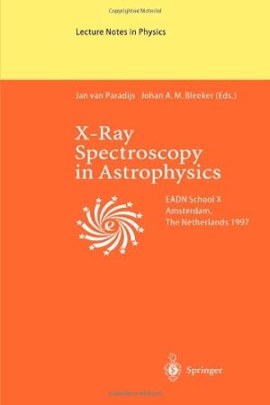 Immagine del venditore per X-Ray Spectroscopy in Astrophysics: Lectures Held At The Astrophysics School X Organized By The European Astrophysics Doctoral Network (Eadn) In . . . . In Physics) (Lecture Notes in Physics (520)) [Paperback ] venduto da booksXpress