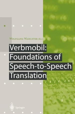 Imagen del vendedor de Verbmobil: Foundations of Speech-to-Speech Translation (Artificial Intelligence) by Wahlster, Wolfgang [Paperback ] a la venta por booksXpress
