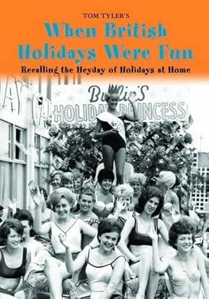 Seller image for When British Holidays Were Fun for sale by WeBuyBooks