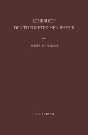 Bild des Verkufers fr Lehrbuch Der Theoretischen Physik: Band III Klassische Physik II Das Maxwellsche Feld (German Edition) by Fl ¼gge, Siegfried [Paperback ] zum Verkauf von booksXpress