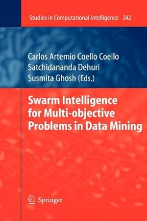 Immagine del venditore per Swarm Intelligence for Multi-objective Problems in Data Mining (Studies in Computational Intelligence) [Paperback ] venduto da booksXpress