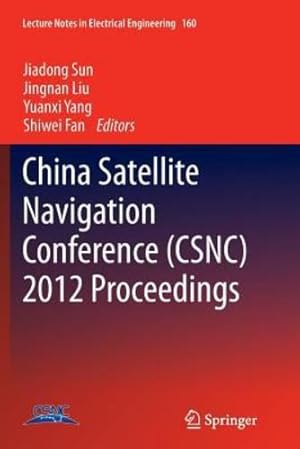 Seller image for China Satellite Navigation Conference (CSNC) 2012 Proceedings (Lecture Notes in Electrical Engineering) [Paperback ] for sale by booksXpress