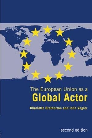 Immagine del venditore per The European Union as a Global Actor venduto da WeBuyBooks