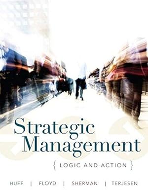 Bild des Verkufers fr Strategic Management: Logic and Action zum Verkauf von WeBuyBooks