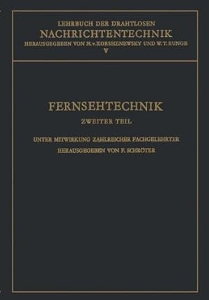 Bild des Verkufers fr Lehrbuch der Drahtlosen Nachrichtentechnik: Fernsehtechnik Zweiter Teil Technik des Elektronischen Fernsehens (German Edition) [Paperback ] zum Verkauf von booksXpress