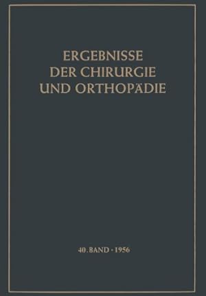 Imagen del vendedor de Ergebnisse der Chirurgie und Orthop ¤die (Ergebnisse der Chirurgie und Orthop ¤die (40)) (German Edition) [Paperback ] a la venta por booksXpress