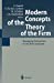 Seller image for Modern Concepts of the Theory of the Firm: Managing Enterprises of the New Economy [Soft Cover ] for sale by booksXpress