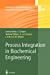 Seller image for Process Integration in Biochemical Engineering (Advances in Biochemical Engineering/Biotechnology) [Soft Cover ] for sale by booksXpress
