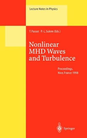 Seller image for Nonlinear Mhd Waves and Turbulence (Lecture Notes in Physics (536)) by Passot, Thierry [Paperback ] for sale by booksXpress