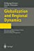 Seller image for Globalization and Regional Dynamics: East Asia and the European Union from the Japanese and the German Perspective [Paperback ] for sale by booksXpress