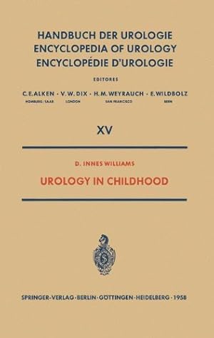 Bild des Verkufers fr Urology in Childhood (Handbuch der Urologie Encyclopedia of Urology Encyclopedie d'Urologie (15 / 15)) by Williams, D.Innes [Paperback ] zum Verkauf von booksXpress