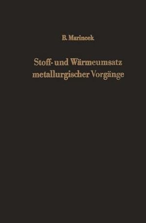 Immagine del venditore per Stoff- und W ¤rmeumsatz Metallurgischer Vorg ¤nge (German Edition) by Marincek, B. [Paperback ] venduto da booksXpress