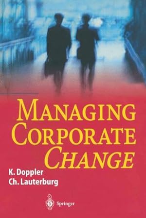 Imagen del vendedor de Managing Corporate Change by Doppler, Klaus [Paperback ] a la venta por booksXpress