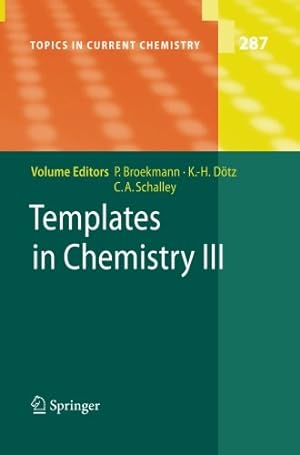 Seller image for Templates in Chemistry III (Topics in Current Chemistry (287)) [Paperback ] for sale by booksXpress