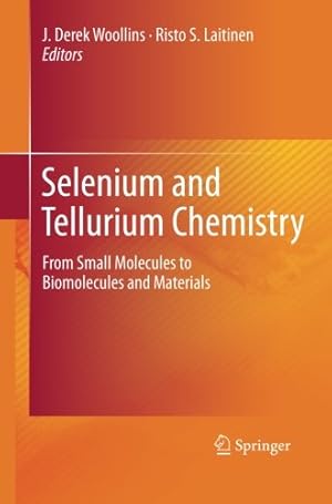 Immagine del venditore per Selenium and Tellurium Chemistry: From Small Molecules to Biomolecules and Materials [Paperback ] venduto da booksXpress