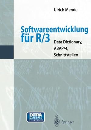 Seller image for Softwareentwicklung f ¼r R/3: "Data Dictionary, Abap/4, Schnittstellen" (German Edition) by Mende, Ulrich [Paperback ] for sale by booksXpress