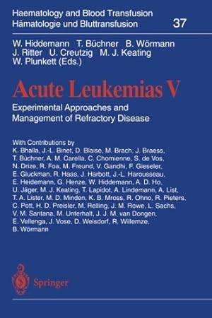 Seller image for Acute Leukemias V: Experimental Approaches And Management Of Refractory Disease (Haematology And Blood Transfusion H ¤matologie Und Bluttransfusion) . H ¤matologie und Bluttransfusion (37)) [Paperback ] for sale by booksXpress