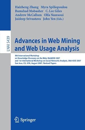 Bild des Verkufers fr Advances in Web Mining and Web Usage Analysis (Lecture Notes in Computer Science (5439)) [Paperback ] zum Verkauf von booksXpress