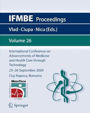 Immagine del venditore per International Conference on Advancements of Medicine and Health Care through Technology; 23 - 26 September 2009 Cluj-Napoca, Romania (IFMBE Proceedings) [Paperback ] venduto da booksXpress