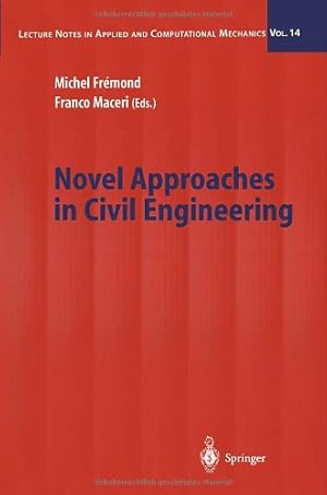 Seller image for Novel Approaches in Civil Engineering (Lecture Notes in Applied and Computational Mechanics) [Paperback ] for sale by booksXpress