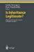 Seller image for Is Inheritance Legitimate?: Ethical And Economic Aspects Of Wealth Transfers (Ethical Economy) [Soft Cover ] for sale by booksXpress