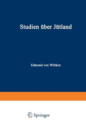 Seller image for Studien ¼ber J¼tland (German Edition) by Wittken, Edmund Von [Paperback ] for sale by booksXpress