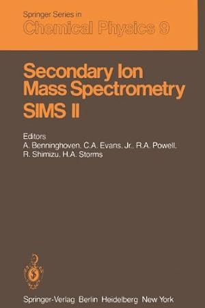 Image du vendeur pour Secondary Ion Mass Spectrometry SIMS II (Springer Series in Chemical Physics) [Paperback ] mis en vente par booksXpress