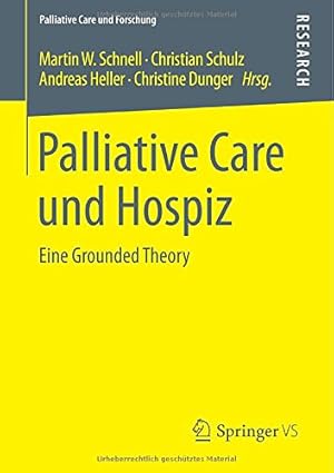 Seller image for Palliative Care und Hospiz: Eine Grounded Theory (Palliative Care und Forschung) (German Edition) [Paperback ] for sale by booksXpress