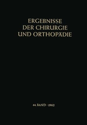 Imagen del vendedor de Ergebnisse der Chirurgie und Orthop ¤die (Ergebnisse der Chirurgie und Orthop ¤die (44)) (German Edition) [Paperback ] a la venta por booksXpress