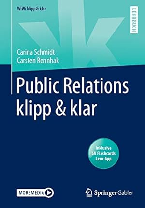 Immagine del venditore per Public Relations klipp & klar (WiWi klipp & klar) (German Edition) by Rennhak, Carsten, Schmidt, Carina [Paperback ] venduto da booksXpress