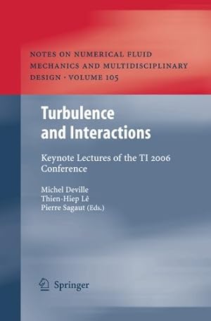 Imagen del vendedor de Turbulence and Interactions: Keynote Lectures of the TI 2006 Conference (Notes on Numerical Fluid Mechanics and Multidisciplinary Design) [Paperback ] a la venta por booksXpress