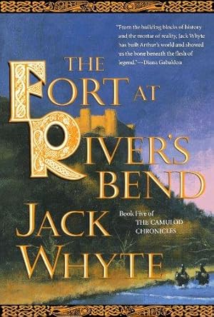 Bild des Verkufers fr FORT AT RIVER'S BEND: 5 (Camulod Chronicles) zum Verkauf von WeBuyBooks