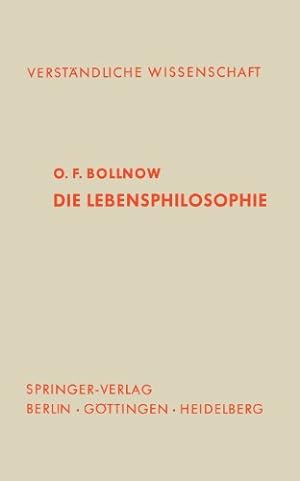 Image du vendeur pour Die Lebensphilosophie (Verst ¤ndliche Wissenschaft (70)) (German Edition) by Bollnow, O. F. [Paperback ] mis en vente par booksXpress