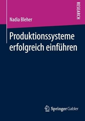 Seller image for Produktionssysteme erfolgreich einf ¼hren (German Edition) by Bleher, Nadia [Paperback ] for sale by booksXpress