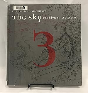 The Sky (Volume 3 of 3): The Art of Final Fantasy (VII-X): 1997-2001