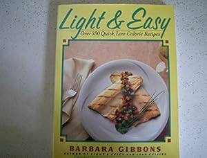 Imagen del vendedor de Light and Easy: Over 350 Quick and Healthy Low Calorie Recipes a la venta por WeBuyBooks