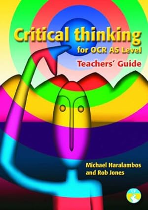 Seller image for Critical Thinking for OCR AS level Teachers' Guide for sale by WeBuyBooks
